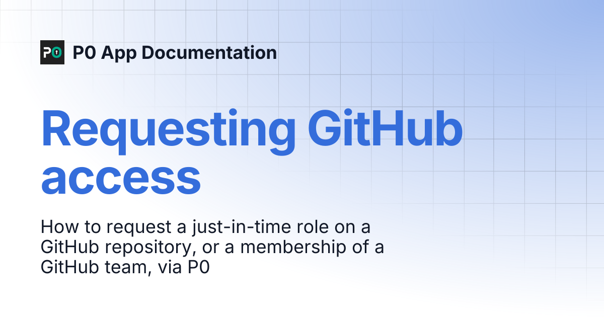 Requesting GitHub access | P0 App Documentation