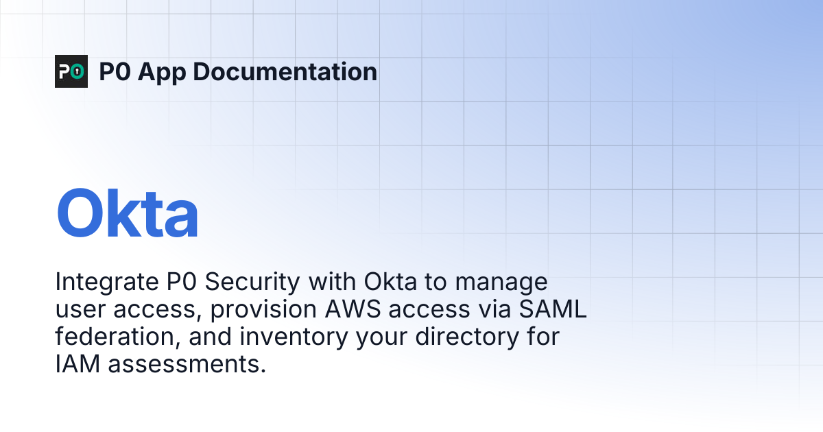 Okta | P0 App Documentation