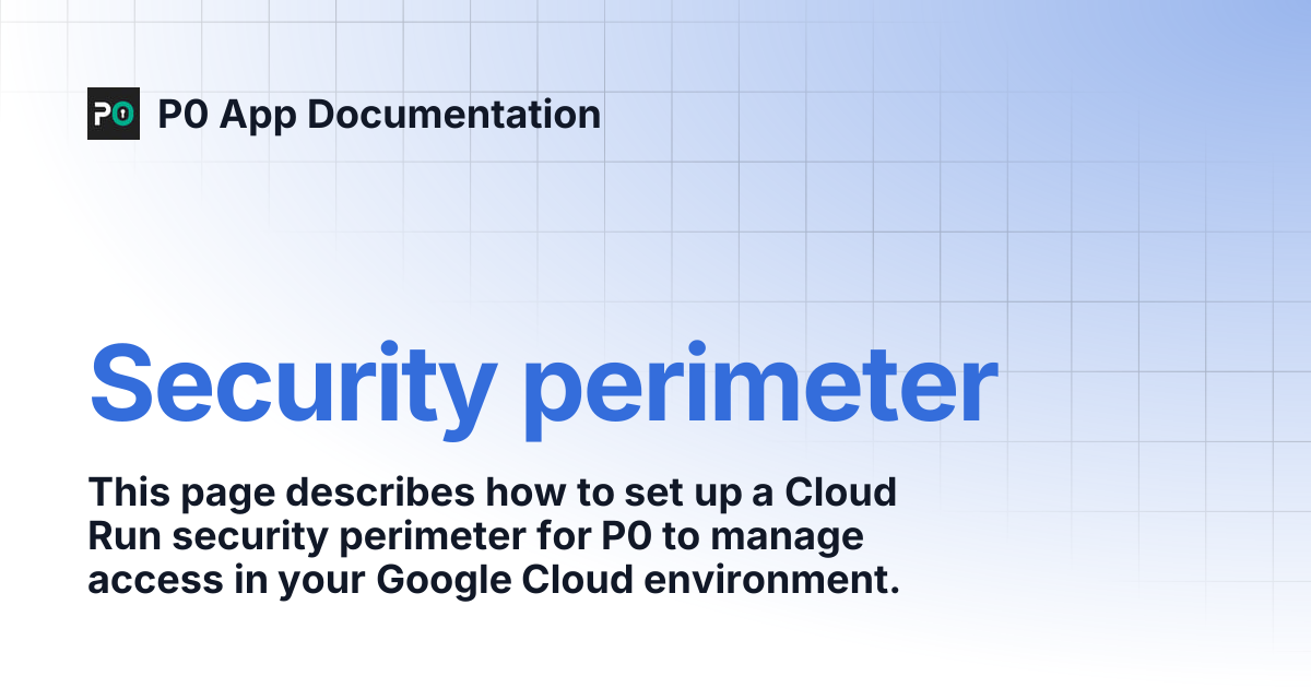 Security perimeter | P0 App Documentation